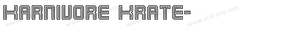 Karnivore Krate字体转换